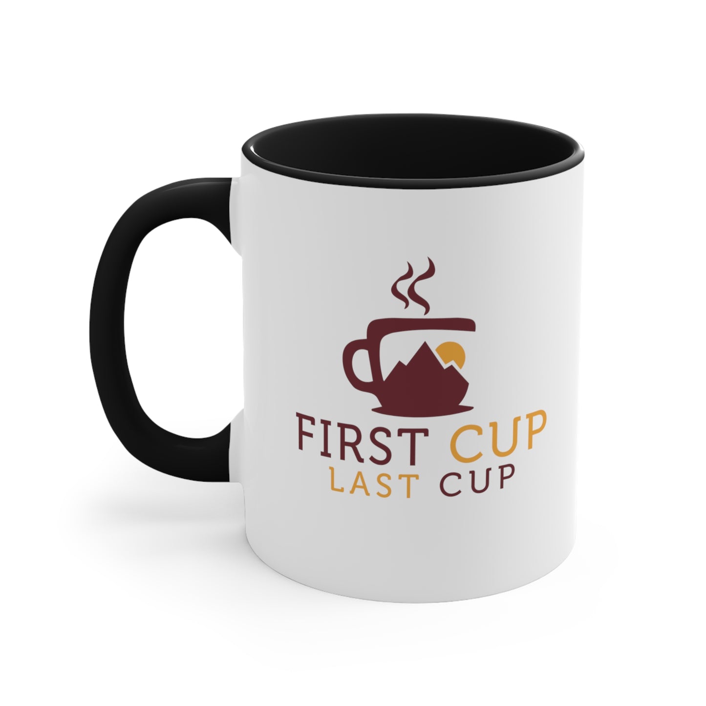 First Cup Last Cup Coffee Mug, 11oz