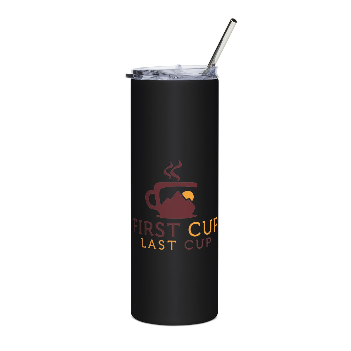 20oz Stainless Steel Tumbler — "First Cup, Last Cup" Coffee Travel Mug with Mountain Design