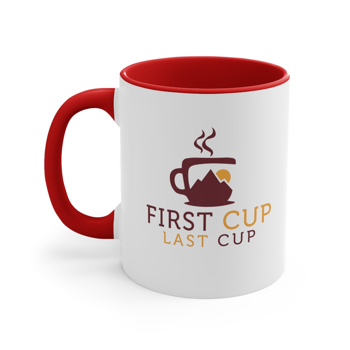 First Cup Last Cup Coffee Mug, 11oz