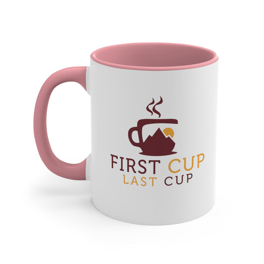 First Cup Last Cup Coffee Mug, 11oz